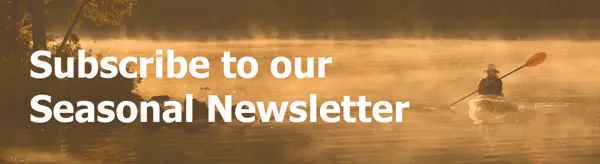 Subscribe to our Seasonal Newsletter